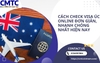 Cách check visa Úc online đơn giản, nhanh chóng nhất hiện nay