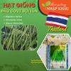 Hạt giống đậu cove bụi lùn Thái Lan. 10 gr/gói