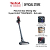 Máy hút bụi cầm tay Tefal TY6878WO - Công suất 100W, Dung tích hôc chưa 0.55 lít, Hàng chính hãng bảo hành 24 tháng