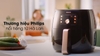 Nồi chiên không dầu Philips HD9860/90 7.3L, Công suất 2200W, Công nghệ Rapid Air tạo món ăn giòn rụm, Các tính năng vô cùng tiện lợi, Bảo hành 24 tháng