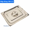 Khay Inox GN 1/3 _ Khay Buffet  Đa Năng [ Hàng Loại 1 ]