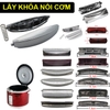 Lẫy Khóa Nồi Cơm Các Loại