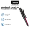 MÁY TẠO KIỂU TÓC PANASONIC PAST-EH-HT40-K645