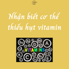 Các Dấu Hiệu Cho Thấy Cơ Thể Bạn Đang Thiếu Vitamin