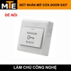 nut-nhan-mo-cua-door-exit