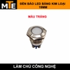 den-led-canh-bao-kim-loai-phi-19mm-den-bao-nguon-bao-tin-hieu-chan-bat-vit