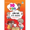Khoa học quanh ta 1 - Sách truyện tranh 10 vạn câu hỏi vì sao (55N) Đinh Tị