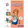 Danh Nhân Thế Giới: Marie Curie