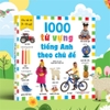 Sách 1000 từ vựng tiếng Anh theo chủ đề - cho bé 3 đến 6 tuổi học tiếng Anh dễ dàng - Tân Việt