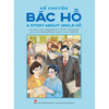 Sách Song Ngữ Av Kể Chuyện Bác Hồ - A Story About Uncle Hồ - NXB Kim Đồng