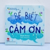 Bé biết cảm ơn - Sách Bé thông minh - Những tiếng đầu đời - Kim Đồng