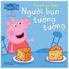 Người bạn tưởng tượng (bộ nhỏ) Thế giới của Peppa Kim Đồng