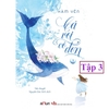 Cá Voi Cô Đơn 3 - Tiểu Thuyết Ngôn Tình - Đinh Tị
