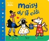 Sách Trải nghiệm đầu tiên: Maisy dự lễ cưới - Kim Đồng