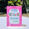 Sách- An toàn khi ở nhà - Kĩ năng an toàn cho học sinh - Minh Long