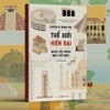 Những kì quan của thế giới hiện đại được xây dựng như thế nào? - Sách Tân Việt Books