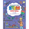 Học và thực hành STEM đơn giản - Kỹ thuật - Kiến thức kèm bài tập bổ trợ!