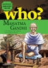 Mahatma Gandhi - Who? Chuyện Kể Doanh Nhân - Sách truyện comic thiếu nhi Kim Đồng