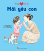 Lòng mẹ bao la: Mãi yêu con - Kim Đồng