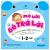 Mẹ Hỏi Bé Trả Lời 1-2 Tuổi