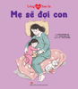 Lòng mẹ bao la: Mẹ sẽ đợi con - Kim Đồng