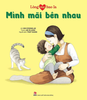 Lòng mẹ bao la: Mình mãi bên nhau - Kim Đồng