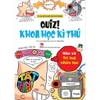 Não và trí tuệ nhân tạo - Quiz! Khoa học kì thú - Kim Đồng