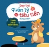 Sách Dạy Trẻ 3 - 9 Tuổi Quản Lý Và Tiêu Tiền Đúng Cách - Tránh Rủi Ro Kiếm Tiền To - Đinh Tị