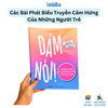 Sách Dám nói! Các bài phát biểu của những người trẻ truyền cảm hứng - Đinh Tị