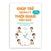 Sách Giúp trẻ quản lý thời gian hiệu quả (Bí kíp làm chủ thời gian) Vizibook