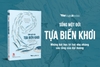 Sách Sống một đời tựa biển khơi - Những bài học trí tuệ nhẹ nhàng sâu lắng của đại dương