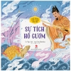 Sự Tích Hồ Gươm - Cổ Tích Việt Nam Cho Bé - Kim Đồng