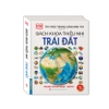 Trái Đất - Sách Bách Khoa Thiếu Nhi DK Bìa Cứng Cỡ Nhỏ - Tri Thức Trong Bàn Tay - Minh Thắng