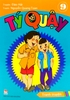 Tý Quậy - Tập 9 - Truyện Tranh Thiếu Nhi - Kim Đồng