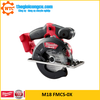 Máy cắt kim loại Milwaukee M18 FMCS-0X