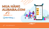 MUA HÀNG ALIBABA UY TÍN, NHANH CHÓNG ORDERHANG.COM