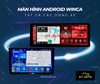tong-hop-man-hinh-android-cho-o-to-winca-chinh-hang-dai-ly-thu-duc-bao-hanh-dien