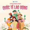 CHÀO MỪNG NGÀY QUỐC TẾ LAO ĐỘNG 1/5