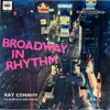 đĩa than Ray Conniff His Orchestra And Chorus – Broadway In Rhythm
