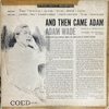 đĩa than Adam Wade – And Then Came Adam