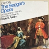 đĩa than John Gay / Frederic Austin – The Beggar's Opera, New Settings Of The Airs And Additional Music By Frederic Austin