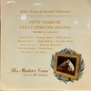 đĩa than Various – Fifty Years Of Great Operatic Singing Volume II : 1910-1920