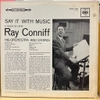 đĩa than Ray Conniff, His Orchestra And Chorus – Say It With Music (A Touch Of Latin)