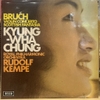đĩa than Bruch, Kyung-Wha Chung, Royal Philharmonic Orchestra, Rudolf Kempe – Violin Concerto / Scottish Fantasia