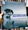 Nhiều ca sĩ - Bao giờ em quên