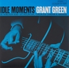 Đĩa Lp Grant Green -  Idle Moments (Blue Note Classic Vinyl Edition) 180g 