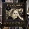 vinyl EVA CASSIDY ; LONDON SYMPHONY ORCHESTRA  - I CAN ONLY BE ME