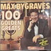 đĩa than Max Bygraves – 100 Golden Greats