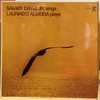 đĩa than Sammy Davis, Jr. And Laurindo Almeida – Sammy Davis, Jr. Sings And Laurindo Almeida Plays And The Results Are Incomparable