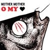 Đĩa Lp Mother Mother – O My Heart